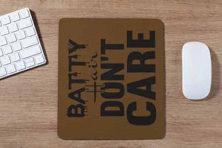 Batty Hair Don't Care-Bat-Brown- Halloween Theme Mousepad