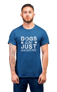 Dogs Are Just Awesome- printed stylish Black cotton tshirt- tshirts for men