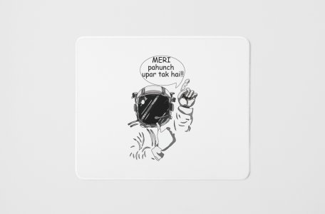 Meri Pahunch Upar Tak Hai - Printed Mousepads For Bollywood Lovers